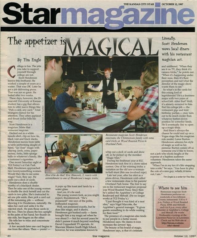 Kansas City Star, Star Magazine, October 12, 1997: 'The appetizer is MAGICAL' — feature on Scott as a 20-year-old University of Kansas student performing restaurant magic at Wood Roasted Pizza in Overland Park